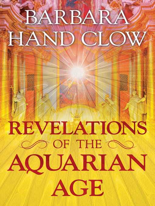 Title details for Revelations of the Aquarian Age by Barbara Hand Clow - Available